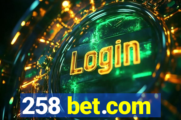 258 bet.com